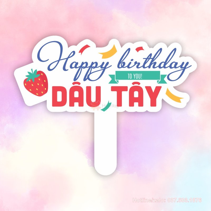 happy birthday Dâu Tây