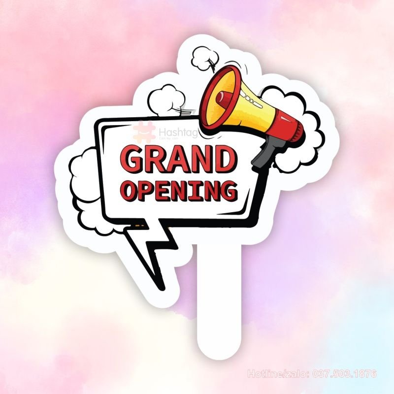 Hashtag cầm tay Grand Opening
