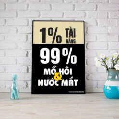 1% tài năng 99% mồ hôi và nước mắt