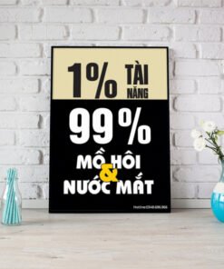 1% tài năng 99% mồ hôi và nước mắt