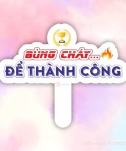Bùng cháy để Thành Công