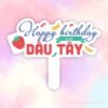 happy birthday Dâu Tây