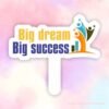 Hashag cầm tay Big Dream Big Success