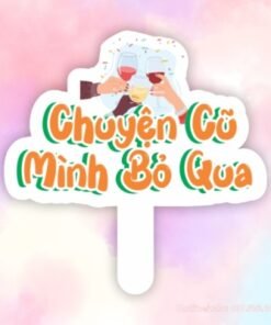 Hashag cầm tay Chuyện cũ mình bỏ qua