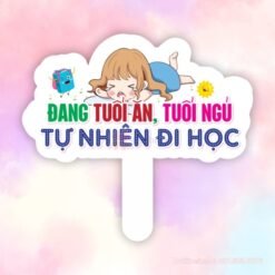 Hashtag cầm tay Đang tuổi ăn, tuổi ngủ, tự nhiên đi học