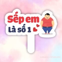 Hashtag cầm tay Sếp em là số 1