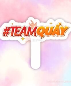Hashtag cầm tay team quẩy