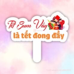 Hashtag cầm tay Tết Sum Vầy Là Tết Đong Đầy