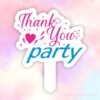 Hashag cầm tay Thank you party