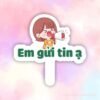 Hashtag em gửi tin ạ