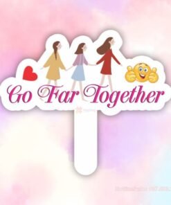 Hashtag cầm tay Go Far Together