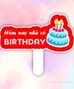 Hashtag hôm nay nhà có birthday