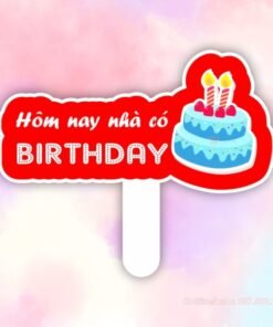 Hashtag hôm nay nhà có birthday