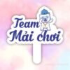 Hashtag team mãi chơi