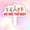 Hashtag we are the best