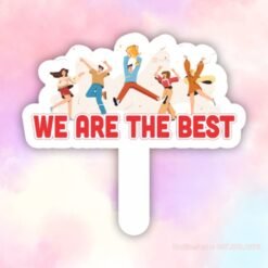 Hashtag we are the best