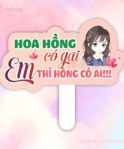 Hashtag cầm tay: Hoa hồng có gai em thì hông có ai !!!