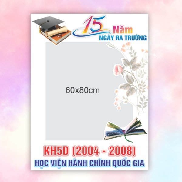 Khung chụp hình sự kiện kỷ niệm 15 năm ngày ra trường