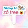 Hashtag cầm tay Những kẻ zô tree / vô tri