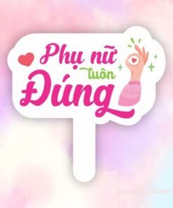 Phụ nữ luôn đúng