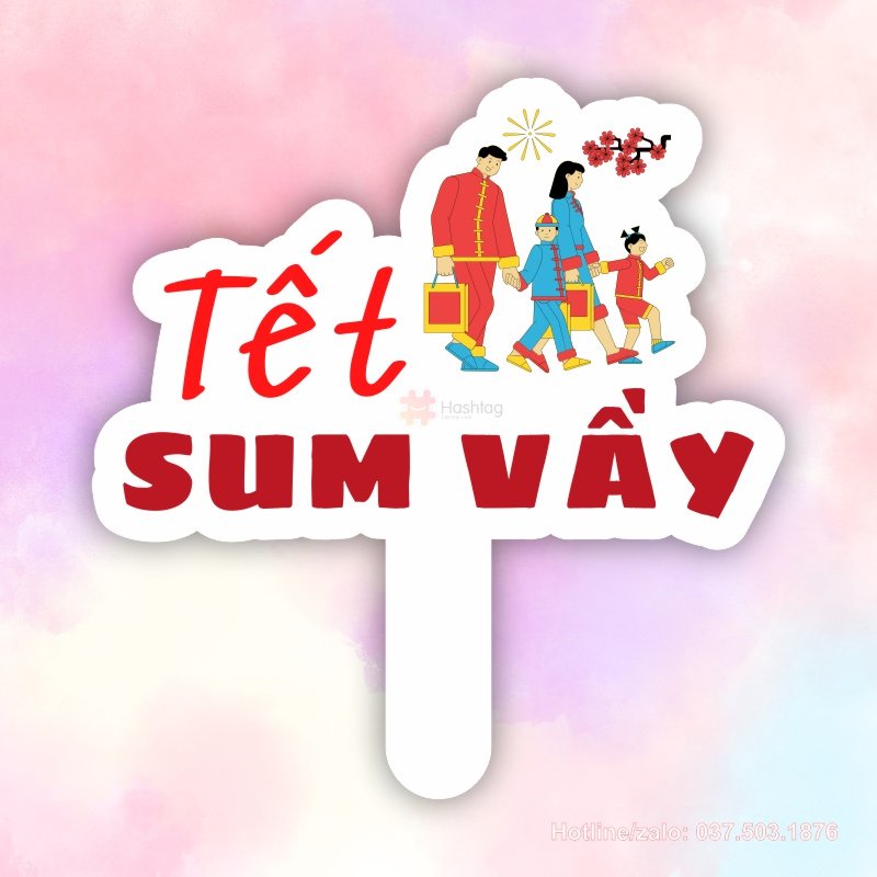 Hashtag cầm tay Tết Sum Vầy