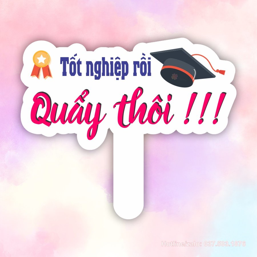 Tốt nghiệp rồi quẩy thôi